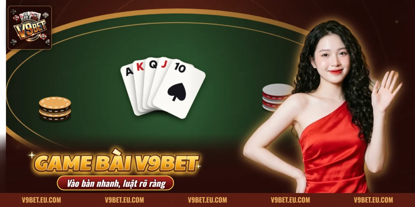 Bàn game bài trực tuyến với lá bài và chip của V9BET